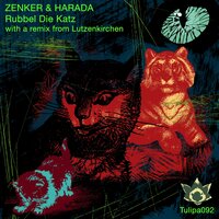 Rubbel Die Katz - Zenker & Harada