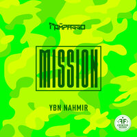 Mission - Rompasso & YBN Nahmir