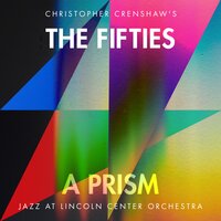 Pursuit of the New Thing - Jazz at Lincoln Center Orchestra & Wynton Marsalis & Christopher Crenshaw
