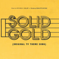 Solid Gold Theme (Season 6 Vocal Closing) - Michael K. Miller & Dionne Warwick