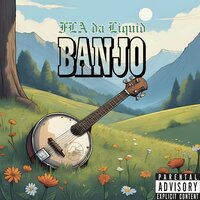 Banjo - Fla Da Liquid