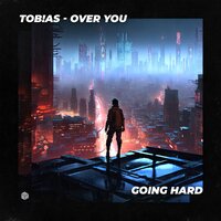 Over You - Tob!as