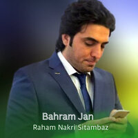 Raham Nakri Sitambaz - Bahram Jan
