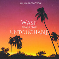 Untouchable - Wasp & Jahazeil
