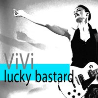 Lucky Bastard - VIVI