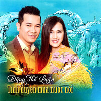 Tình duyên mùa nước nổi - Đặng Thế Luân