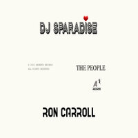 The People - Ron Carroll & Dj Sparadise