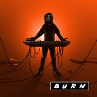 Burn - The High & SANGRE