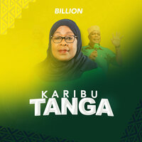Karibu Tanga - Billion