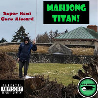 Mahjong Titan - Super Kami Guru Alucard