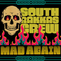Mad Again - South Rakkas Crew