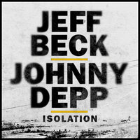 Isolation - Jeff Beck & Johnny Depp