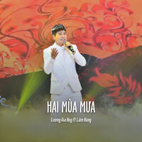 Hai Mùa Mưa - Lương Gia Huy