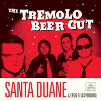 Santa Duane (Jengo Bells) - The Tremolo Beer Gut