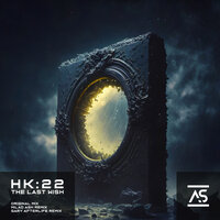 The Last Wish - HK:22 & Gary Afterlife