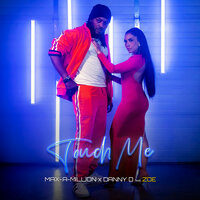 Touch Me - Max-A-Million & Danny D & Zoë