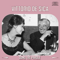 Sono Tre Parole (Just Three Words) - Vittorio De Sica