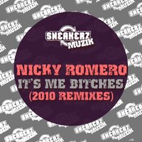 It's Me Bitches - Nicky Romero & Firebeatz