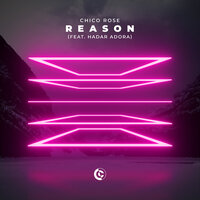 Reason - Chico Rose & Hadar Adora