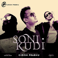 Soni Kudi - Girish Prabhu & Edson Sean & Hashie