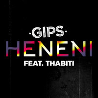 Heneni - Gips & THABITI