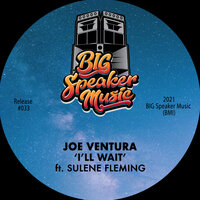 I'll Wait - Joe Ventura & Sulene Fleming