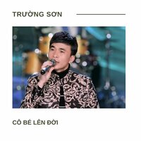 Cô Bé Lên Đời - Trường Sơn