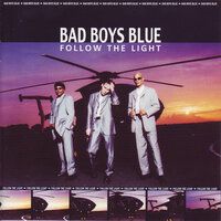 When I Kiss You - Bad Boys Blue