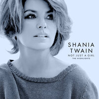 Whose Bed Have Your Boots Been Under? - Shania Twain