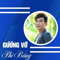Gương Vỡ - Phi Bằng