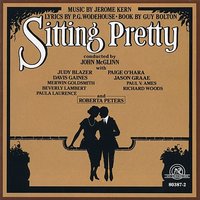 Sitting Pretty: Act One, Worries - John McGlinn & Princess Theatre Ensemble & Paige O'Hara & Judy Blazer & Davis Gaines