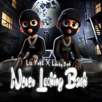 Never Looking Back - Lil Tapz & Lucky3Rd