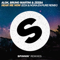 Hear Me Now - Alok & Zeeba & Bruno Martini & Nora En Pure & EDX