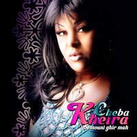 Nebghi Men Rabii - Cheba Kheira
