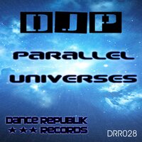 Parallel Universes - DJP