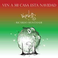 Ven A Mi Casa Esta Navidad - Ricardo Montaner & Voz Veis