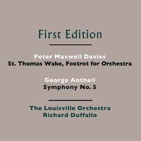 St. Thomas Wake, Foxtrot for Orchestra - The Louisville Orchestra & Richard Duffallo & Peter Maxwell Davies