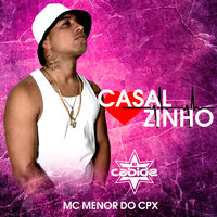 Casalzinho - DJ Cabide & Mc Menor do CPX