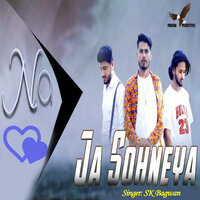 NA Ja Sohneya - SK Bagwan & Ak Mansuri & Sameer Khan