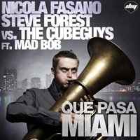 Que Pasa Miami - Nicola Fasano & Mad Bob