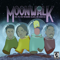 Moonwalk - chillpill & YBN Nahmir & Cousin Stizz & Teejayx6