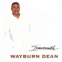 Who Cries - Wayburn Dean