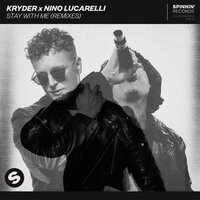 Stay With Me - Kryder & Nino Lucarelli & Still Young