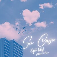 Su Casa - Efil Idej & Albeez 4 Sheez