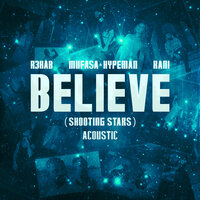 Believe (Shooting Stars) - R3HAB & Mufasa & Hypeman & Mufasa & RANI