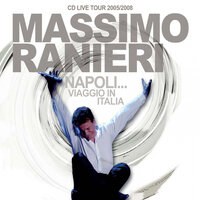 Te voglio bene assaje - Massimo Ranieri