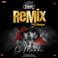 O Maahi Remix - Arijit Singh & Pritam & DJ BASQUE