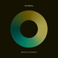 Dance of the Inca's - Pat Bedeau