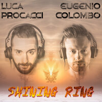 Shining Ring - Luca Procacci & Eugenio Colombo