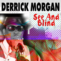 Please Don't Talk About Me - Derrick Morgan